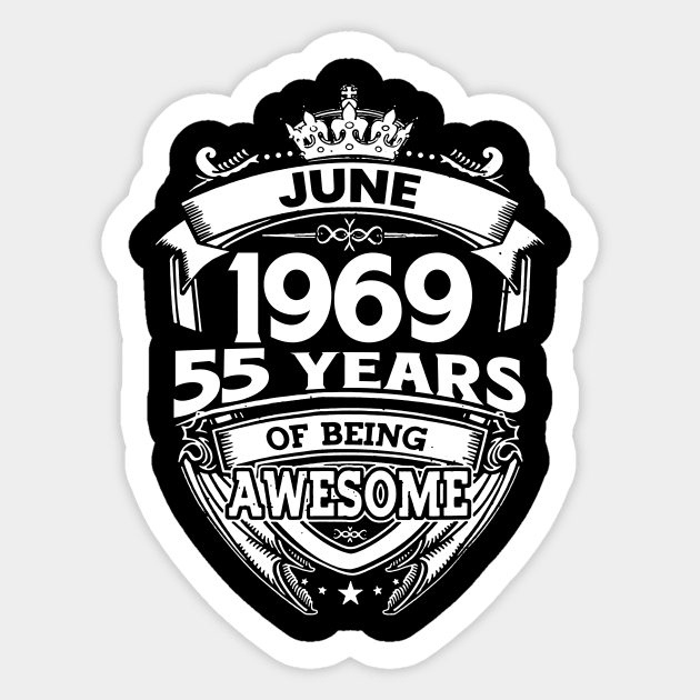 June 1969 55 Years Of Being Awesome 55th Birthday Sticker by D'porter